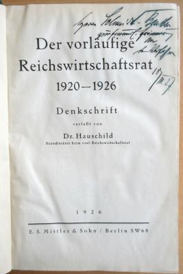 SA 847a : Der vorläufige Reichswirtschaftsrat : 1920 - 1926 ; Denkschrift. (1926)