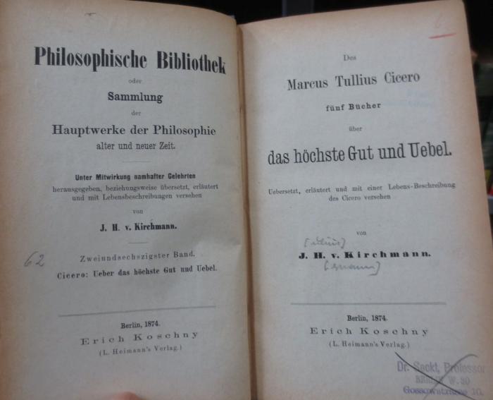 Hk 415: Des Marcus Tullius Cicero fünf Bücher über das höchste Gut und Uebel (1874)