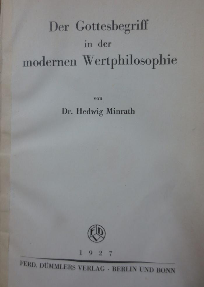 Hf 98: Der Gottesbegriff in der modernen Wertphilosophie (1927)