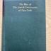 7 P 38 : The Rise of the Jewish community of New York, 1654 - 1860 (1945)
