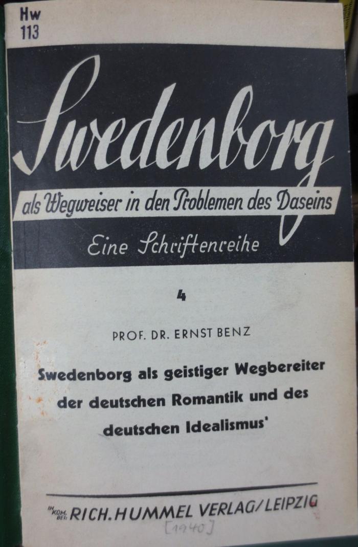 Hw 113: Swedenborg als geistiger Wegbereiter der deutschen Romantik und des deutschen Idealismus' (1940)