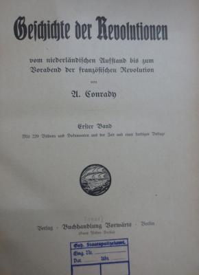 Aa 1324 x 1: Geschichte der Revolutionen : vom niederländischen Aufstand bis zum Vorabend der französischen Revolution (1911)