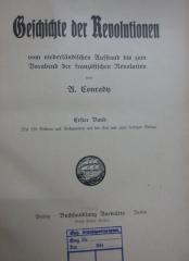 Aa 1324 x 1: Geschichte der Revolutionen : vom niederländischen Aufstand bis zum Vorabend der französischen Revolution (1911)