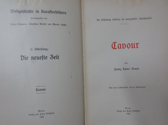 I 402 5,2 2.Ex.: Cavour : die Erhebung Italiens im neunzehnten Jahrhundert (1902)