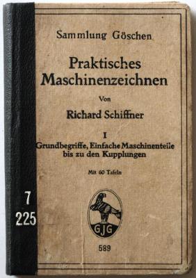 7/225 : Praktisches Maschinenzeichnen. I: Grundbegriffe, Einfache Maschinenteile bis zu den Kupplungen. (1921)