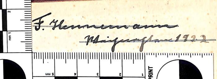 - (Hennemann, F[...]), Von Hand: Name, Datum; 'F. Hennemann
Weihnachten 1922'. 