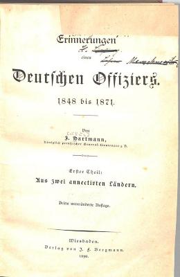 H 7550 : Erinnerungen eines Deutschen Offiziers 1848 bis 1871. Teil 1: Aus zwei annectirten Ländern. (1890)