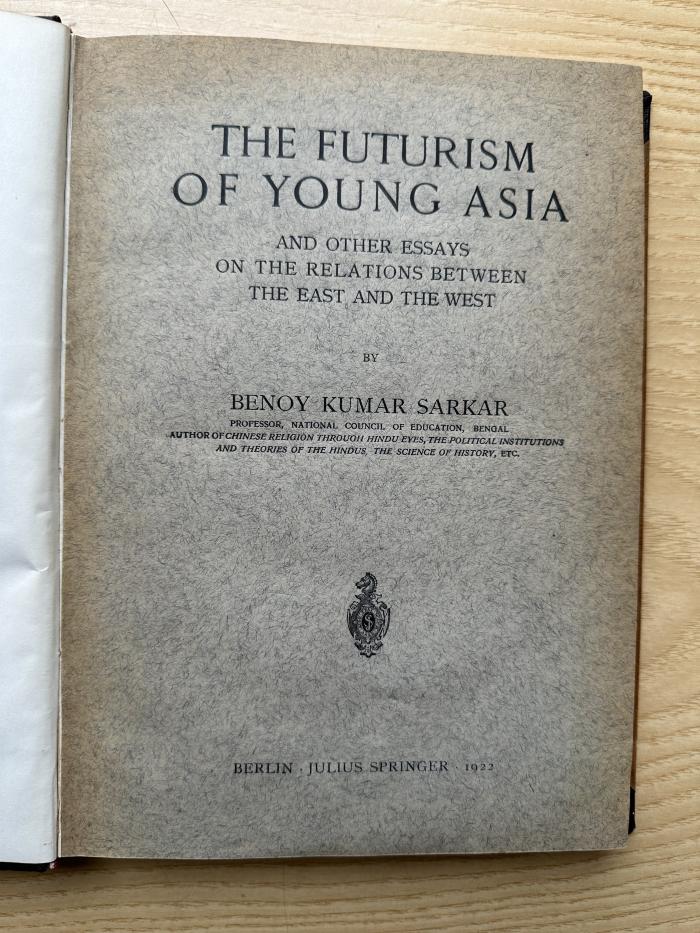 9 P 32 : The futurism of young Asia : and other essays on the relations between the East and the West (1922)