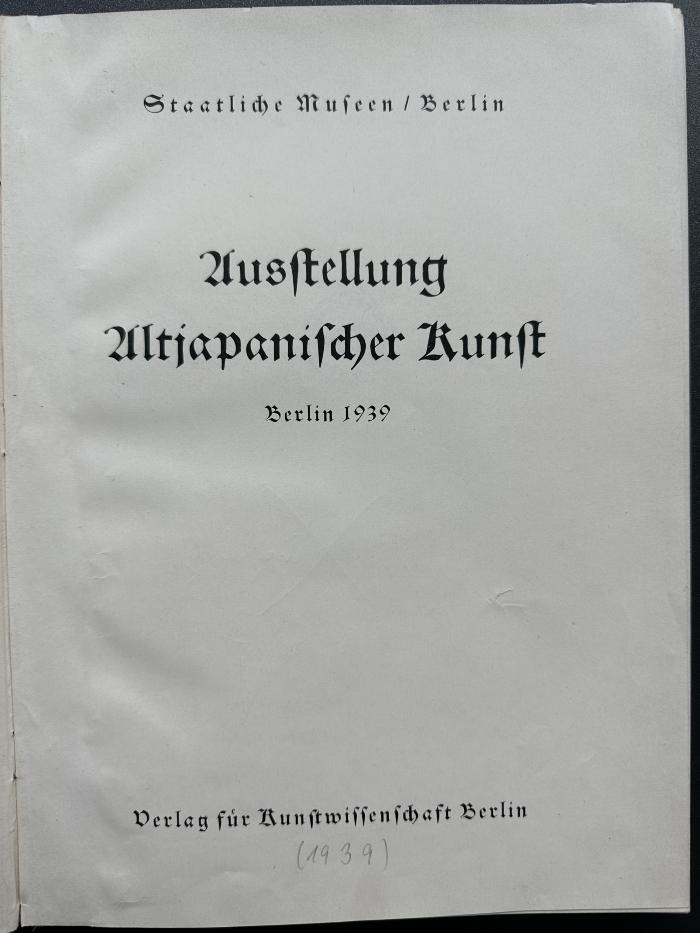 10 P 83 : Ausstellung Altjapanischer Kunst : Berlin 1939 (1939)