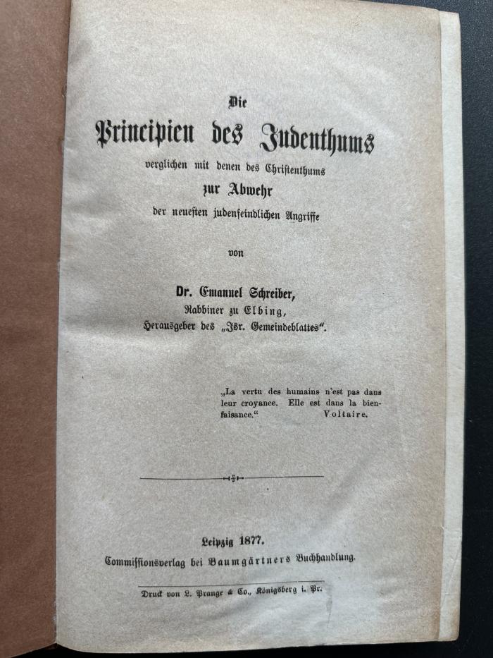13 P 15 : Die Principien des Judenthums verglichen mit denen des Christenthums zur Abwehr der neuesten judenfeindlichen Angriffe (1877)