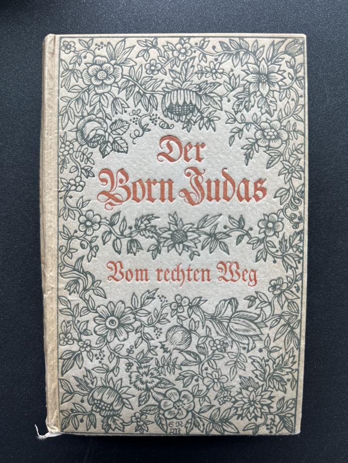 13 P 28&lt;2&gt;-2 : Der Born Judas. 2, Vom rechten Weg (1919)