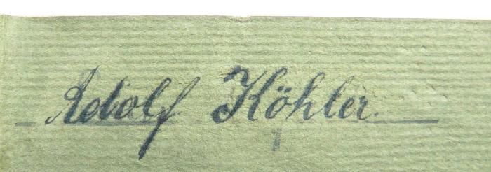 - (Köhler, Adolf), Von Hand: Autogramm; 'Adolf Köhler'. 