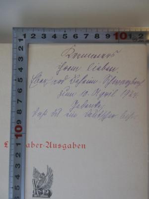- (Beheim-Schwarzbach, Eberhard), Von Hand: Widmung; '[...] 
ihrem lieben Eberhard Beheim-Schwarzbach zum 10. April 1924
Gedenke, daß Du ein Deutscher bist.'. 