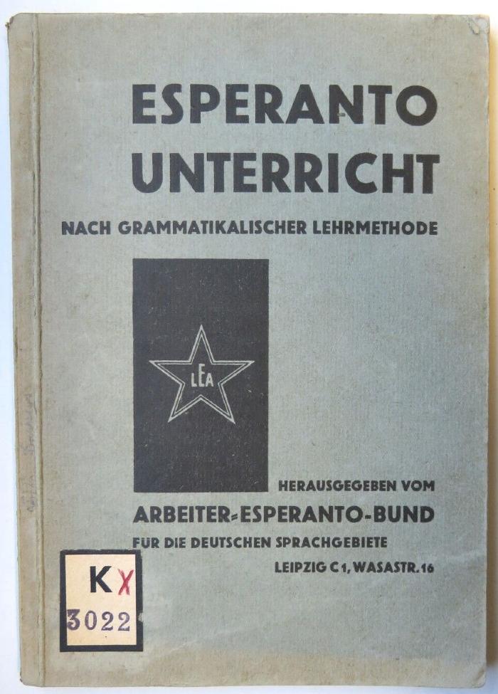 K 3022 : Esperanto-Unterricht. Nach grammatikalischer Lehrmethode. (1927)