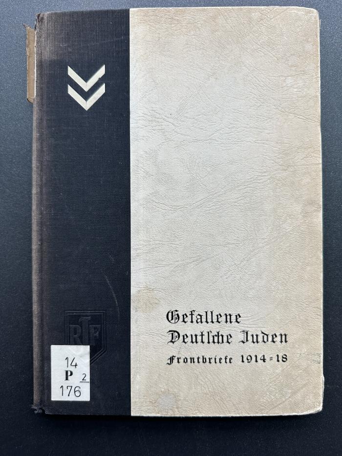 14 P 176&lt;2&gt; : Gefallene deutsche Juden : Frontbriefe 1914 - 18 (1935)