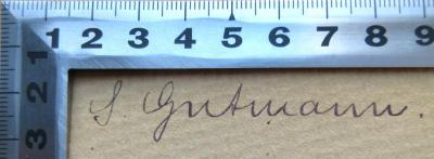 - (Gutmann[?], [?]), Von Hand: Name; 'S. Gutmann'. 