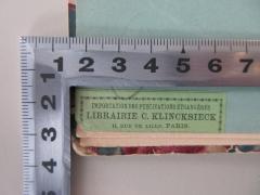- (Librairie C. Klincksieck), Etikett: Buchhändler, Ortsangabe; 'Importation des Publications Étrangères 
LIBRAIRIE C. KLINCKSIECK 
11, RUE DE LILLE, PARIS'.  (Prototyp)