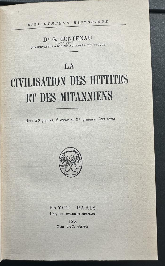 15 P 42 : La civilisation des Hittites et des Mitanniens (1934)