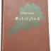 9/1231 : Illustriertes Gehölzbuch. Die schönsten Arten der in Deutschland winterharten oder doch leicht zu schützenden Bäume und Sträucher, ihre Anzucht, Pflege und Verwendung (1892)