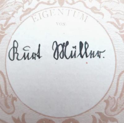 - (Müller, Kurt), Von Hand: Name; '[Eigentum von] Kurt Müller.'. 