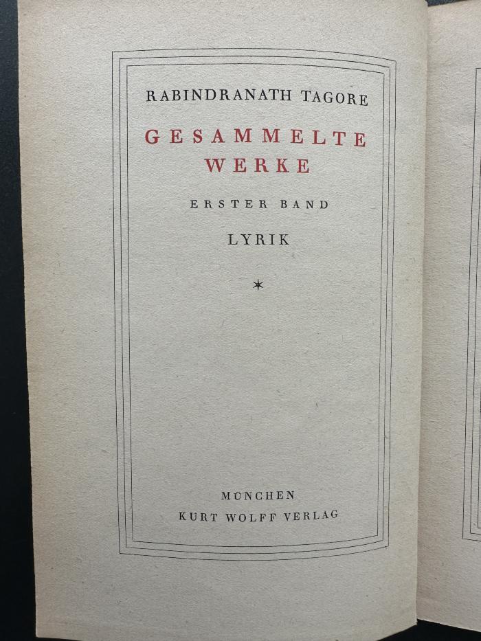 15 P 152-1 : Gesammelte Werke. 1. Lyrik. 1. : /, Der Gärtner. Gitanjali. (Sangesopfer) (1921)