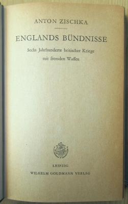 18/80/41285(5) : Englands Bündnisse: sechs Jahrhunderte britischer Kriege mit fremden Waffen (1940)