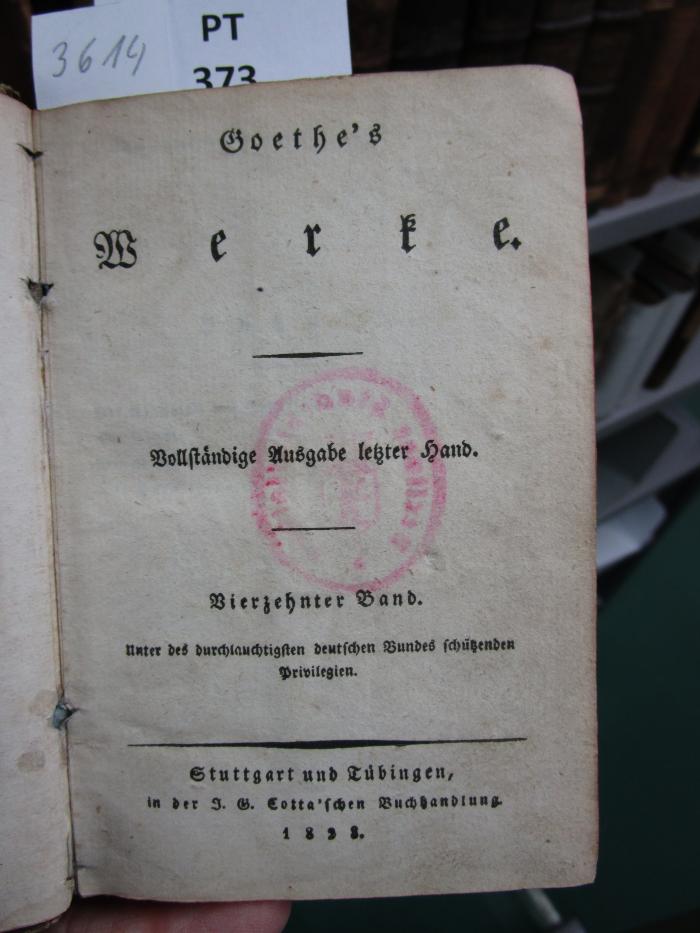  Goethe's Werke : unter des durchlauchtigsten deutschen Bundes schützenden Privilegien (1828)