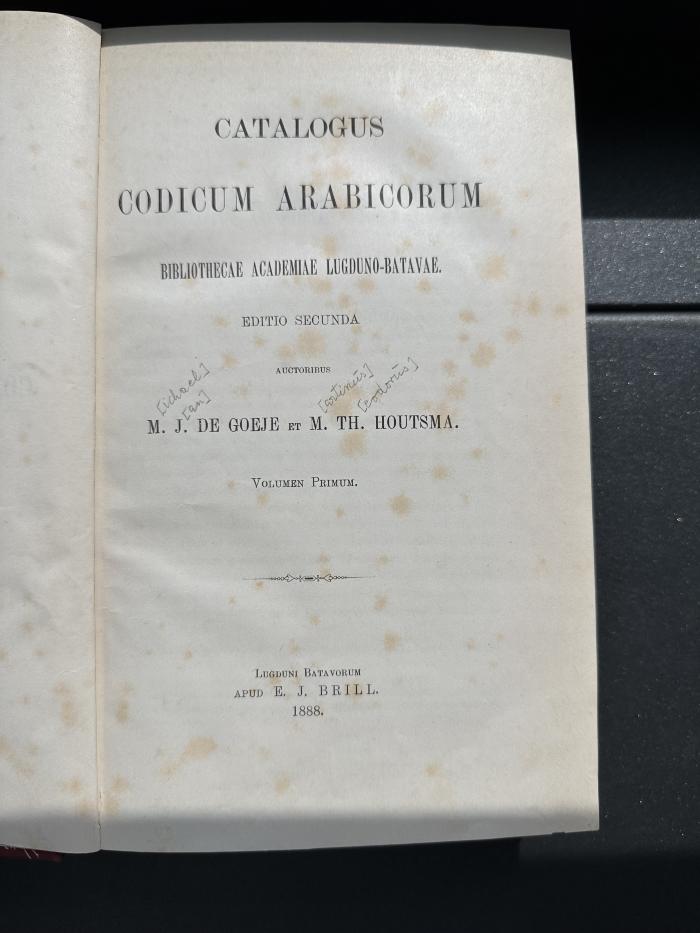 15 P 249&lt;2&gt;-1/2,1 : Catalogus codicum Arabicorum Bibliothecae Academiae Lugduno-Batavae. 1 (1888)