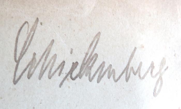 - (Schickenberg[?], [...]), Von Hand: Name; 'Schickenberg[?]'.  (Prototyp)