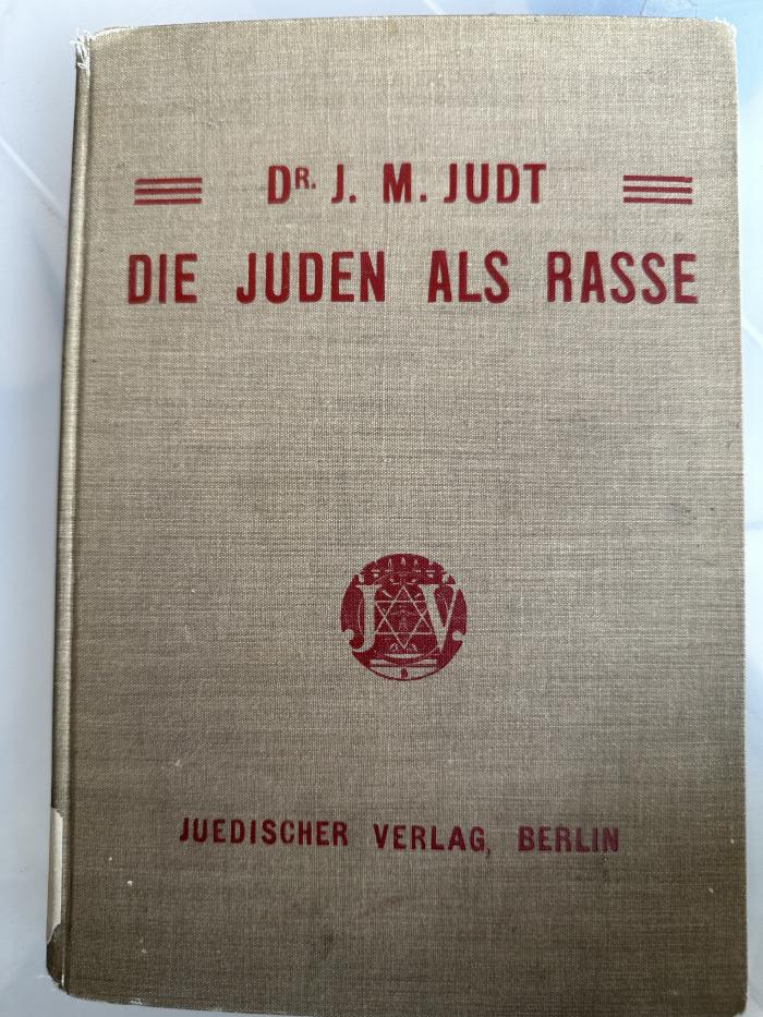 16 P 38 : Die Juden als Rasse : eine Analyse aus dem Gebiete der Anthropologie (1903)