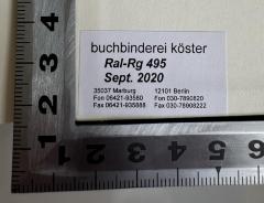 - (Walter Köster Buchbinderei), Etikett: Buchbinder; 'buchbinderei köster
Ral-Rg 495
Sept. 2020 
35037
Fon 06421-93580
Fax 06421-93588
12101 Berlin
Fon 030-7890820
Fax-030-78908222'.  (Prototyp)