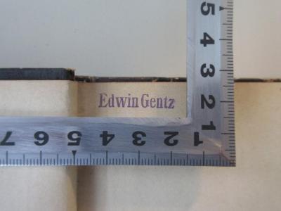 - (Gentz, Edwin), Stempel: Name; 'Edwin Gentz'.  (Prototyp)