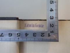 - (Gentz, Edwin), Stempel: Name; 'Edwin Gentz'.  (Prototyp)