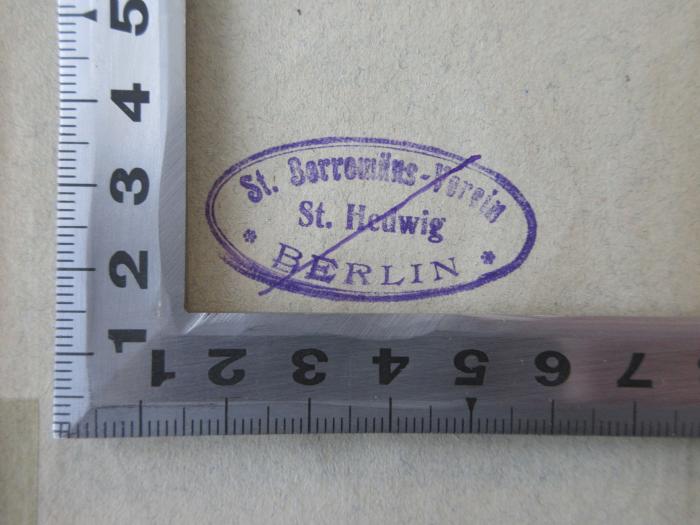 - (St. Borromäus-Verein Berlin St. Hedwig), Stempel: Name, Ortsangabe; 'St. Borromäus-Verein Berlin
St. Hedwig'.  (Prototyp)