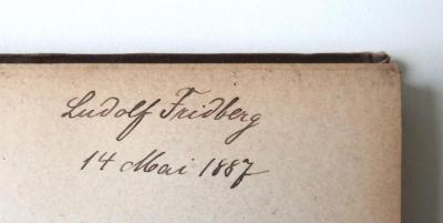 - (Fridberg, Ludolf), Von Hand: Name, Datum; 'Ludolf Fridberg / 14 Mai 1887'. 