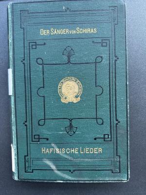 18 P 91 : Der Sänger von Schiras : Hafisische Lieder (1877)
