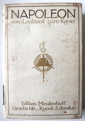 B 3243 : Napoleon. Vom Leutnant zum Kaiser. (1913)