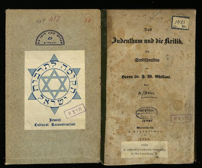AN II 412 : Das Judenthum und die Kritik : ein Sendschreiben an F.W.Ghillani. (1845)