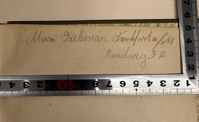 -, Von Hand: Name, Ortsangabe; 'Max Grebenau Frankfurt a/M
Sandweg 3 II'