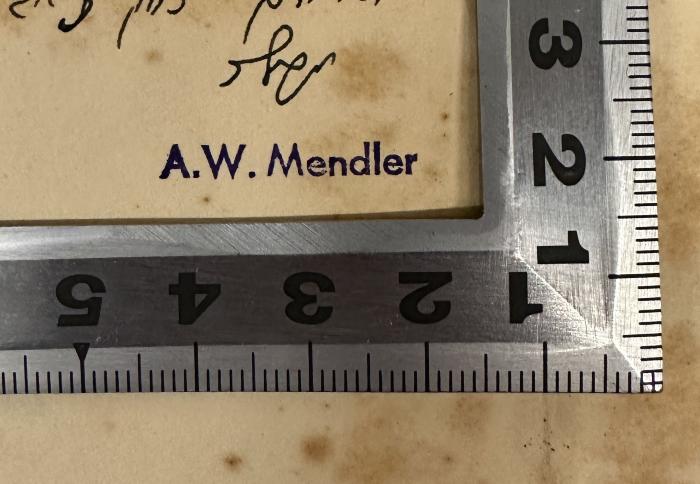 - (Mendler, Abraham), Stempel: Name; 'A. W. Mendler'.  (Prototyp)