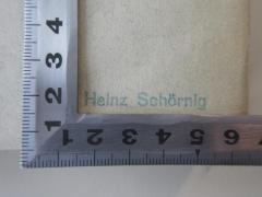 - (Schörnig, Heinz), Stempel: Name; 'Heinz Schörnig'.  (Prototyp)