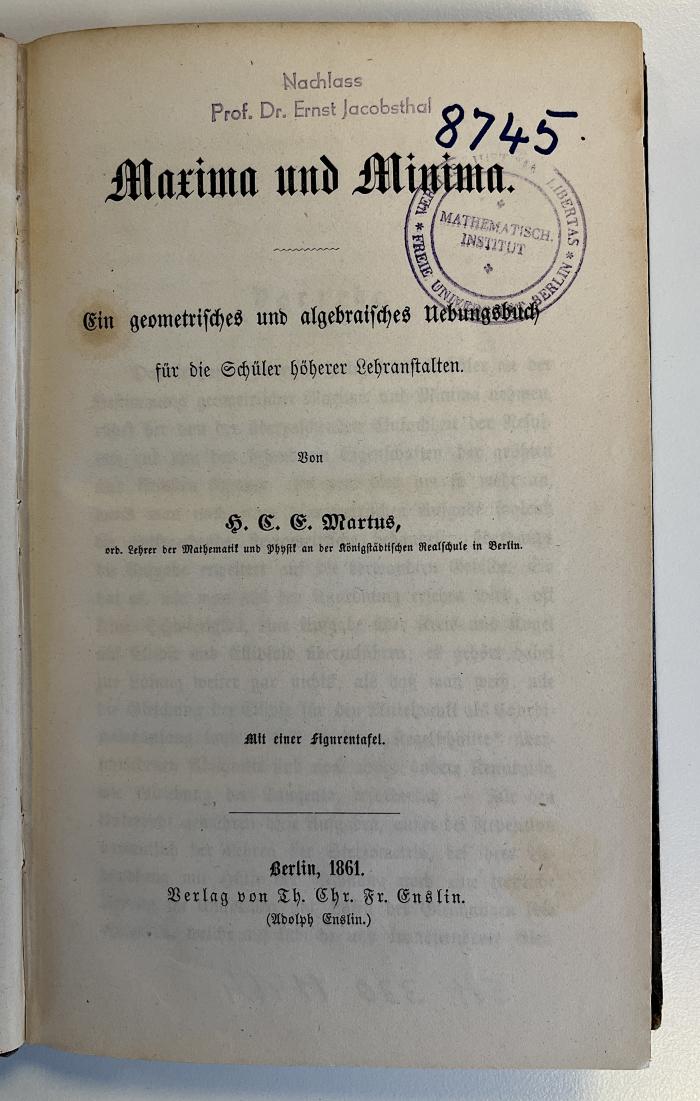 SM 330 M464 : Maxima und Minima. Ein geometrisches und algebraisches Uebungsbuch für die Schüler höherer Lehranstalten (1861)