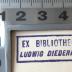- (Diederich, Ludwig ), Stempel: Name; 'Ex Bibliotheca Ludwig Diederich'.  (Prototyp)