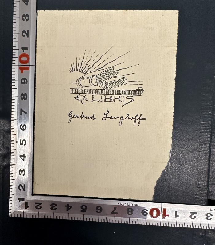 - (Gertrud Langhoff), Etikett: Exlibris; 'EXLIBRIS
Getrud Langhoff'.  (Prototyp)
