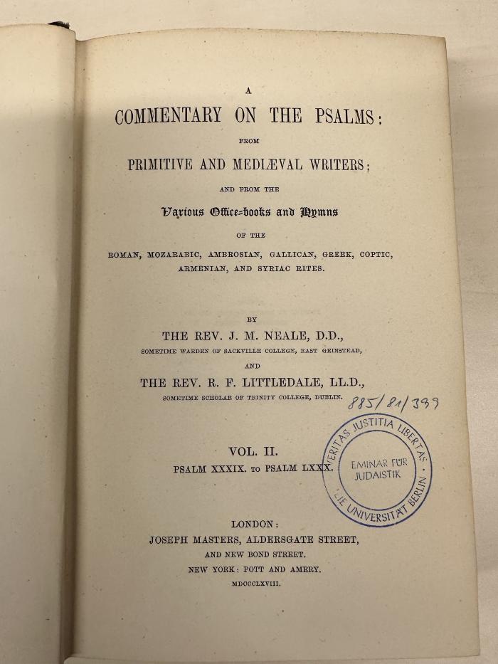 BC 4280 N345-2 : A commentary on the psalms: from primitive and mediaeval writers; and from the various office-books and hymns of the Roman, Mozarabic, Ambrosian, Gallican, Greek, Coptic, Anmenian, and Syriac rites. 2, Psalm XXXIX. to psalm LXXX. (1868)