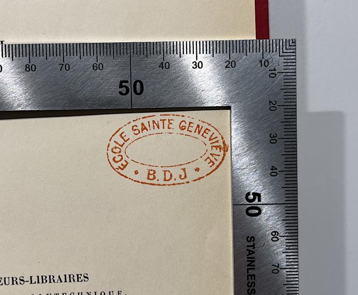 - (Ecole Sainte Genevieve B.D.J.;Societas Jesu), Stempel: Berufsangabe/Titel/Branche; 'Ecole Sainte Genevieve B.D.J.'.  (Prototyp);SF 2020.1882-2,3 : Œuvres complètes. Ser. 2,3. Cours d'analyse de l'École Royale Polytechnique (1897)