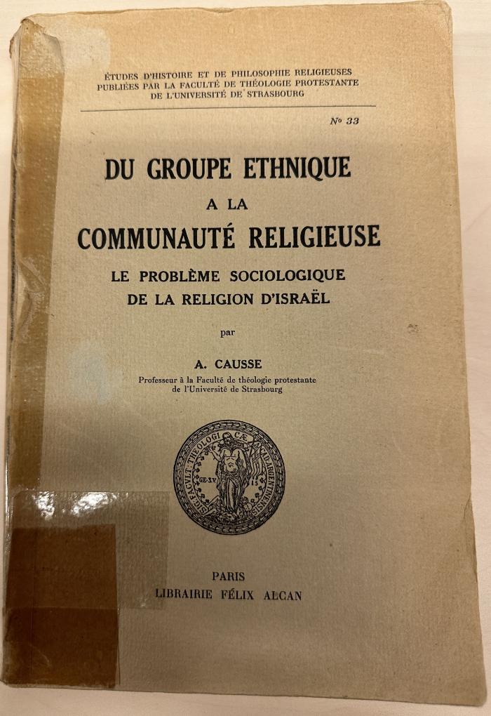 BC 8720 C374 : Du groupe ethnique à la communauté religieuse : le problème sociologique de la religion d'Israël (1929)