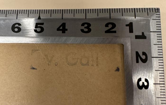 - (Gall, August von), Stempel: Name; 'v. Gall'.  (Prototyp)