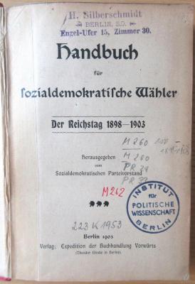 M 260 100-1898-1903 : Handbuch für Sozialdemokratische Wähler - Der Reichstag 1898-1903  (1903)