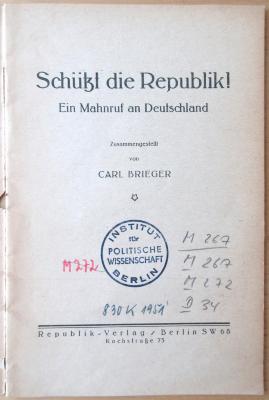 M 267 126  : Schützt die Republik! - Ein Mahnruf an Deutschland 
 (1926)